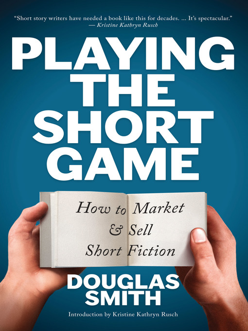 Title details for Playing the Short Game by Douglas Smith - Available